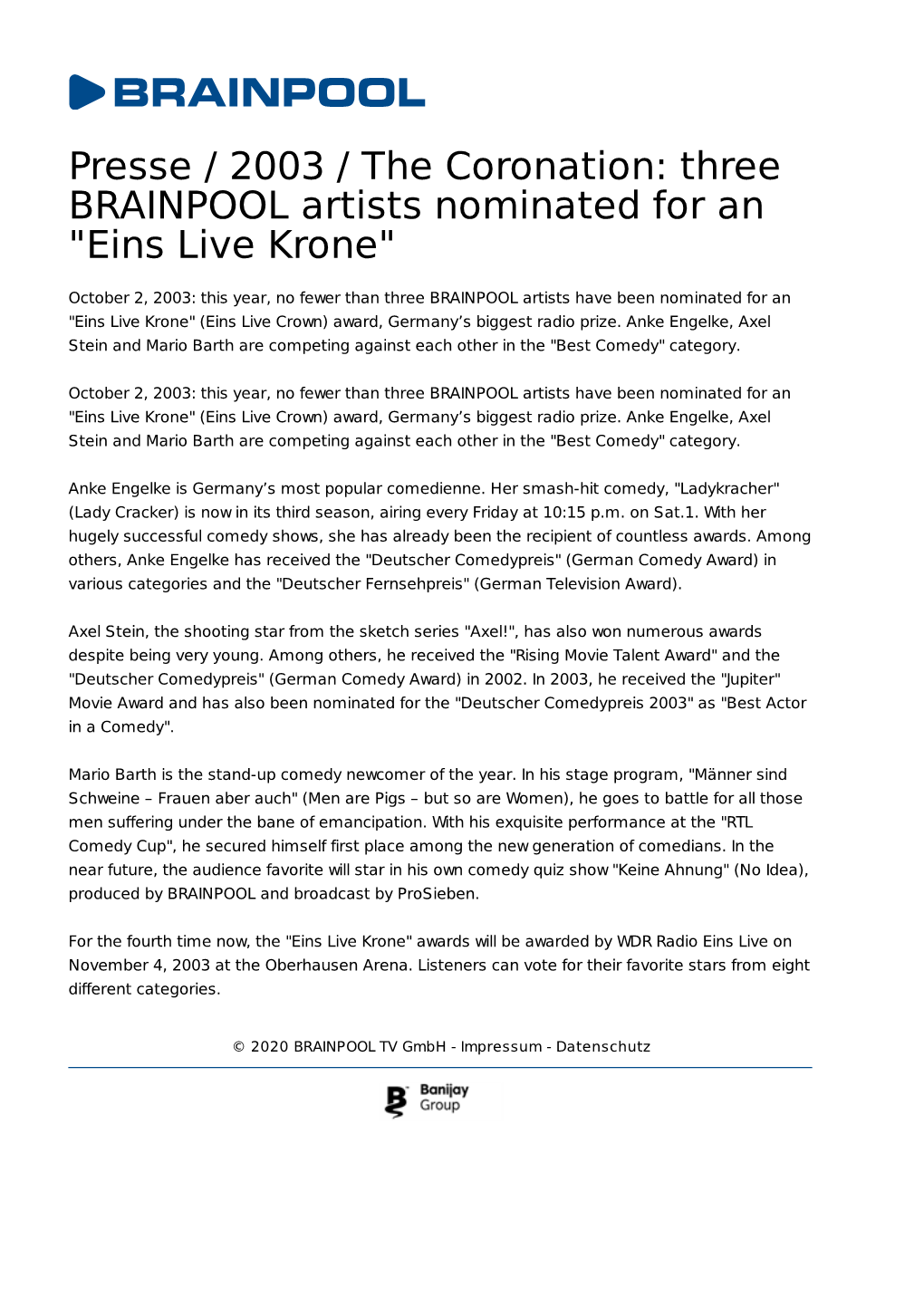 Presse / 2003 / the Coronation: Three BRAINPOOL Artists Nominated for an "Eins Live Krone"