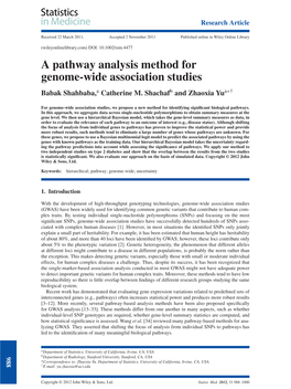 A Pathway Analysis Method for Genome-Wide Association Studies Babak Shahbaba,A Catherine M