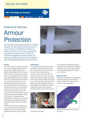 Armour Protection TNO Has Built up an Extended Experience in Ballistic Protection for Both Personnel and Platforms