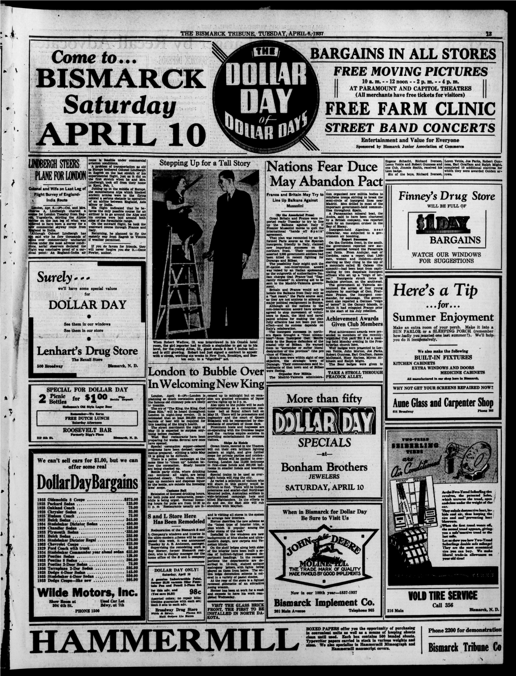 THE BISMARCK TRIBUNE, TUESDAY, APRIL 6,1937 18 L* * W" -\ Come to BARGAINS in ALL STORES * V FREE MOVING PICTURES 10 A
