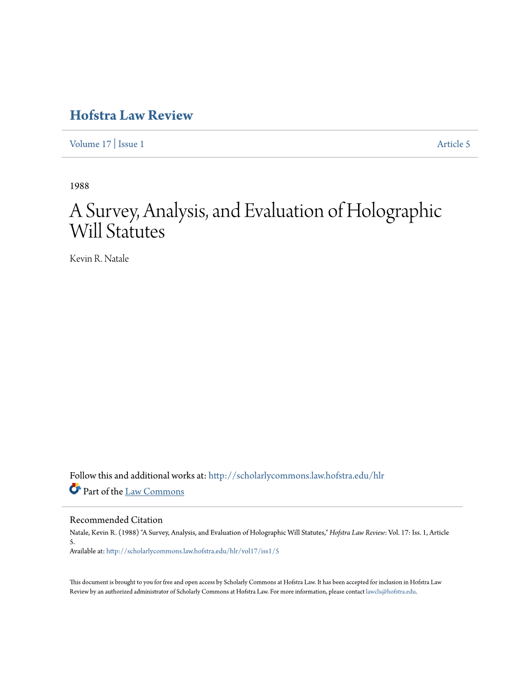 A Survey, Analysis, and Evaluation of Holographic Will Statutes Kevin R