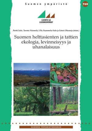 Suomen Helttasienten Ja Tattien Ekologia, Levinneisyys Ja Uhanalaisuus