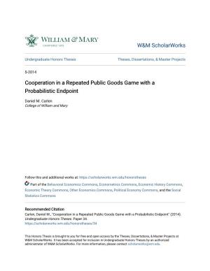 Cooperation in a Repeated Public Goods Game with a Probabilistic Endpoint