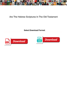 Are the Hebrew Scriptures in the Old Testament