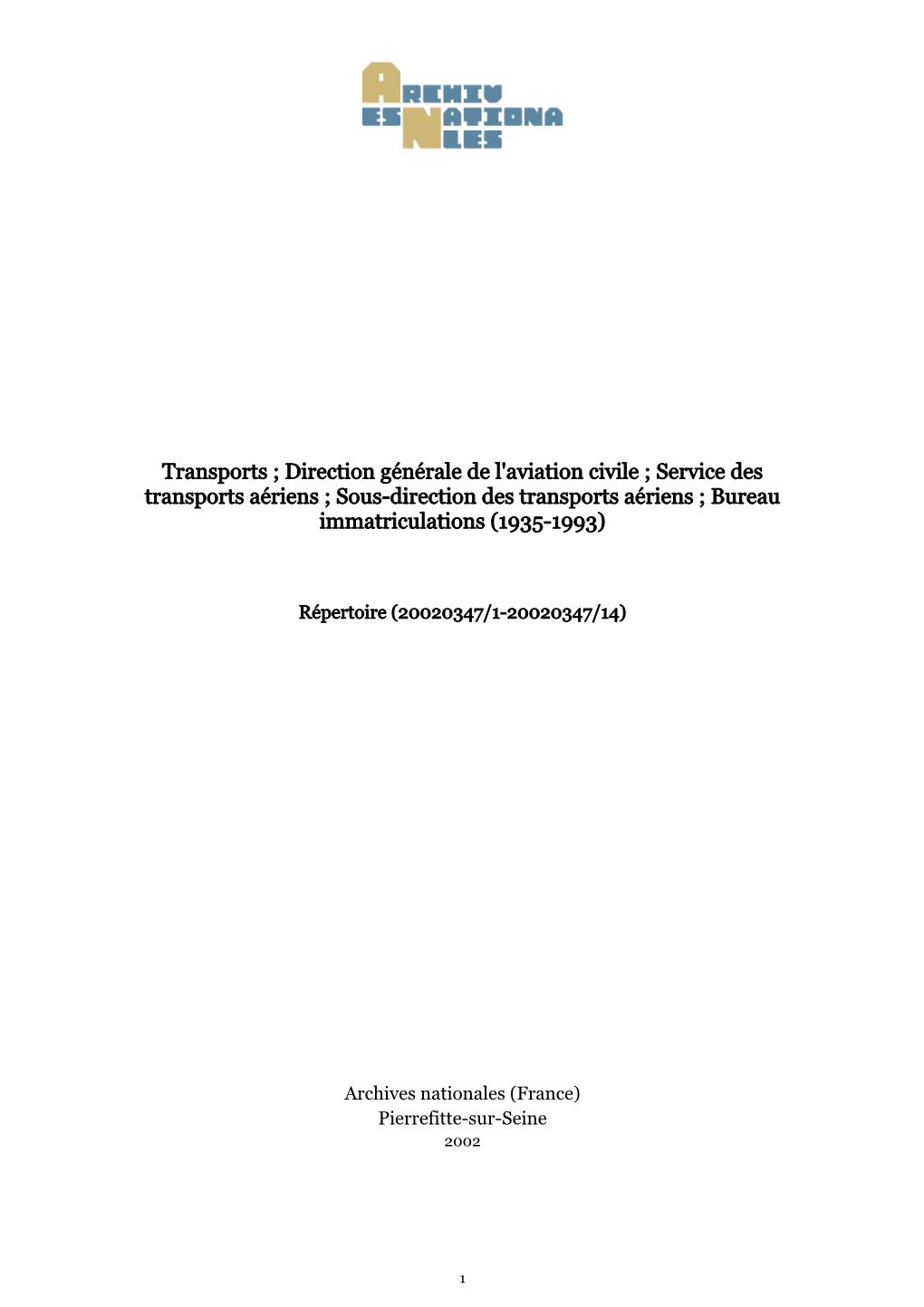 Direction Générale De L'aviation Civile ; Service Des Transports Aériens ; Sous-Direction Des Transports Aériens ; Bureau Immatriculations (1935-1993)