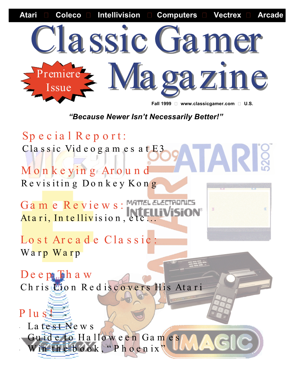 Premiere Issue Monkeying Around Game Reviews: Special Report