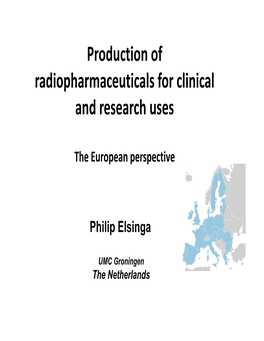 Production of Radiopharmaceuticals for Clinical and Research Uses