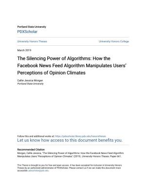 The Silencing Power of Algorithms: How the Facebook News Feed Algorithm Manipulates Users’ Perceptions of Opinion Climates