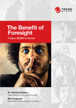 The Benefit of Foresight: Project 2020 in Review 4 of 30 Expert Opinion Was Canvassed at Two Points in the Scenario Process