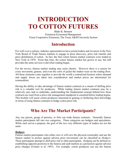 INTRODUCTION to COTTON FUTURES Blake K