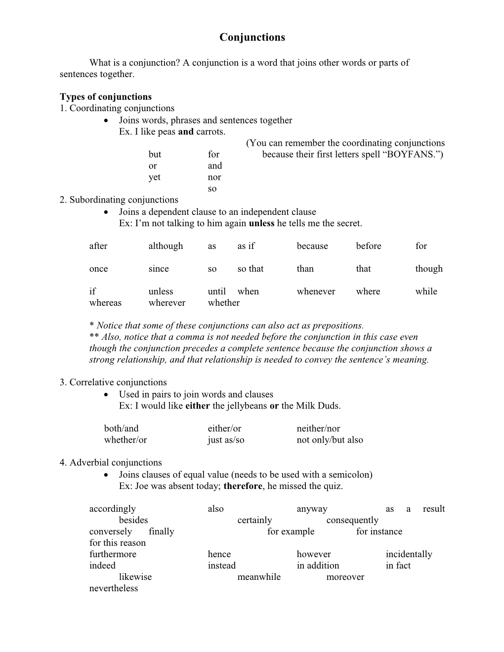 What Is a Conjunction? a Conjunction Is a Word That Joins Other Words Or Parts of Sentences