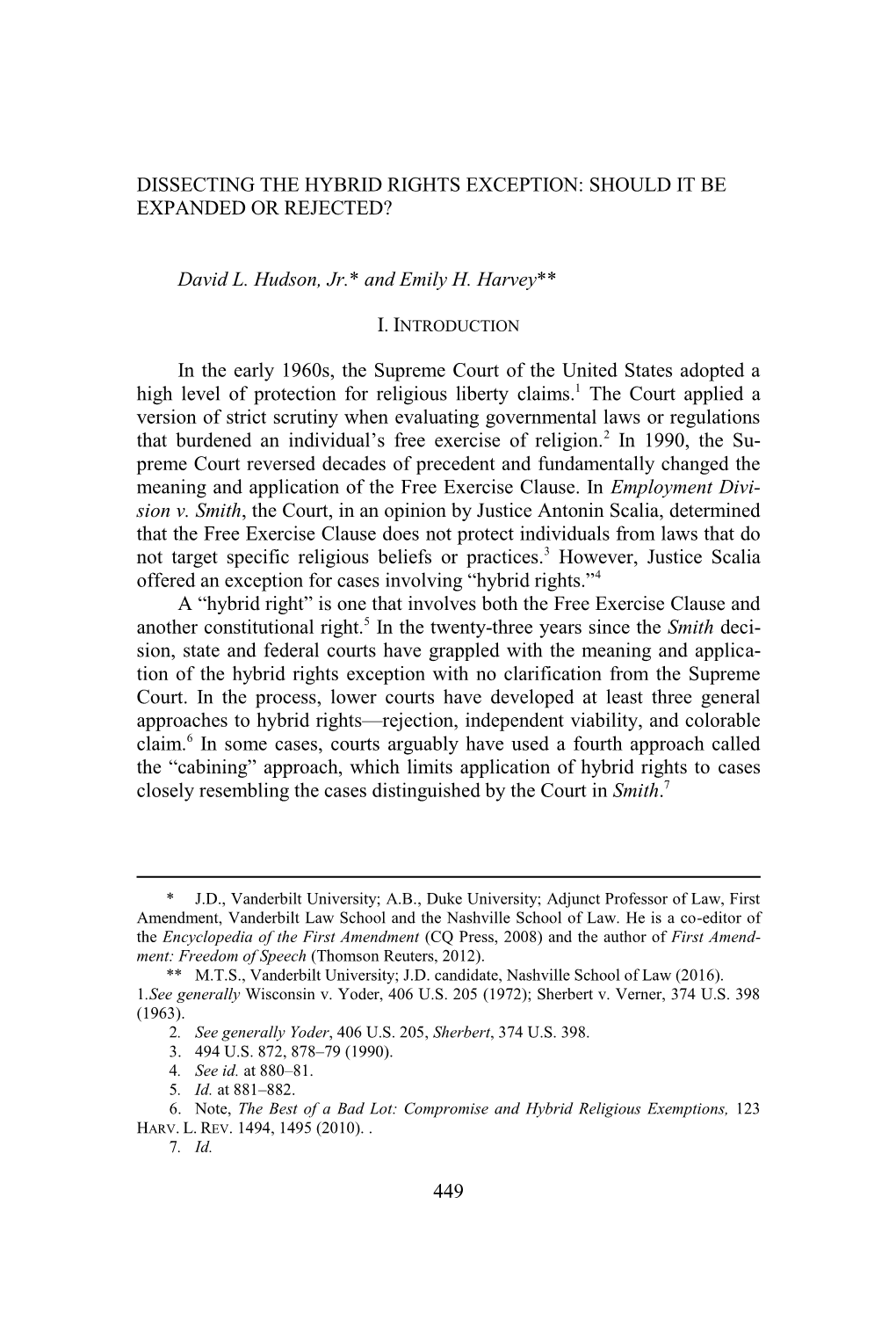 449 DISSECTING the HYBRID RIGHTS EXCEPTION: SHOULD IT BE EXPANDED OR REJECTED? David L. Hudson, Jr.* and Emily H. Harvey** in Th