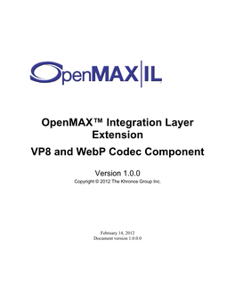 Openmax IL VP8 and Webp Codec