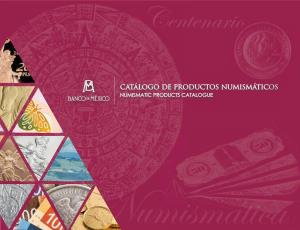 Catálogo De Productos Numismáticos NUMISMATIC PRODUCTS CATALOGUE