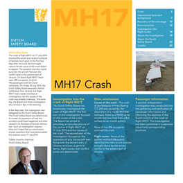 MH17 Crash Notification from Ukraine That Flight MH17 Had Crashed and That an Investigation Into the Causes of the Crash Was Already Underway