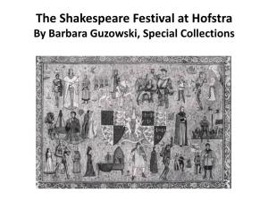 The Shakespeare Festival at Hofstra by Barbara Guzowski, Special Collections Hofstra President Dr