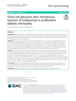 Ghost Cell Glaucoma After Intravitreous Injection of Ranibizumab in Proliferative Diabetic Retinopathy Jun Xu, Meng Zhao*, Ji Peng Li and Ning Pu Liu