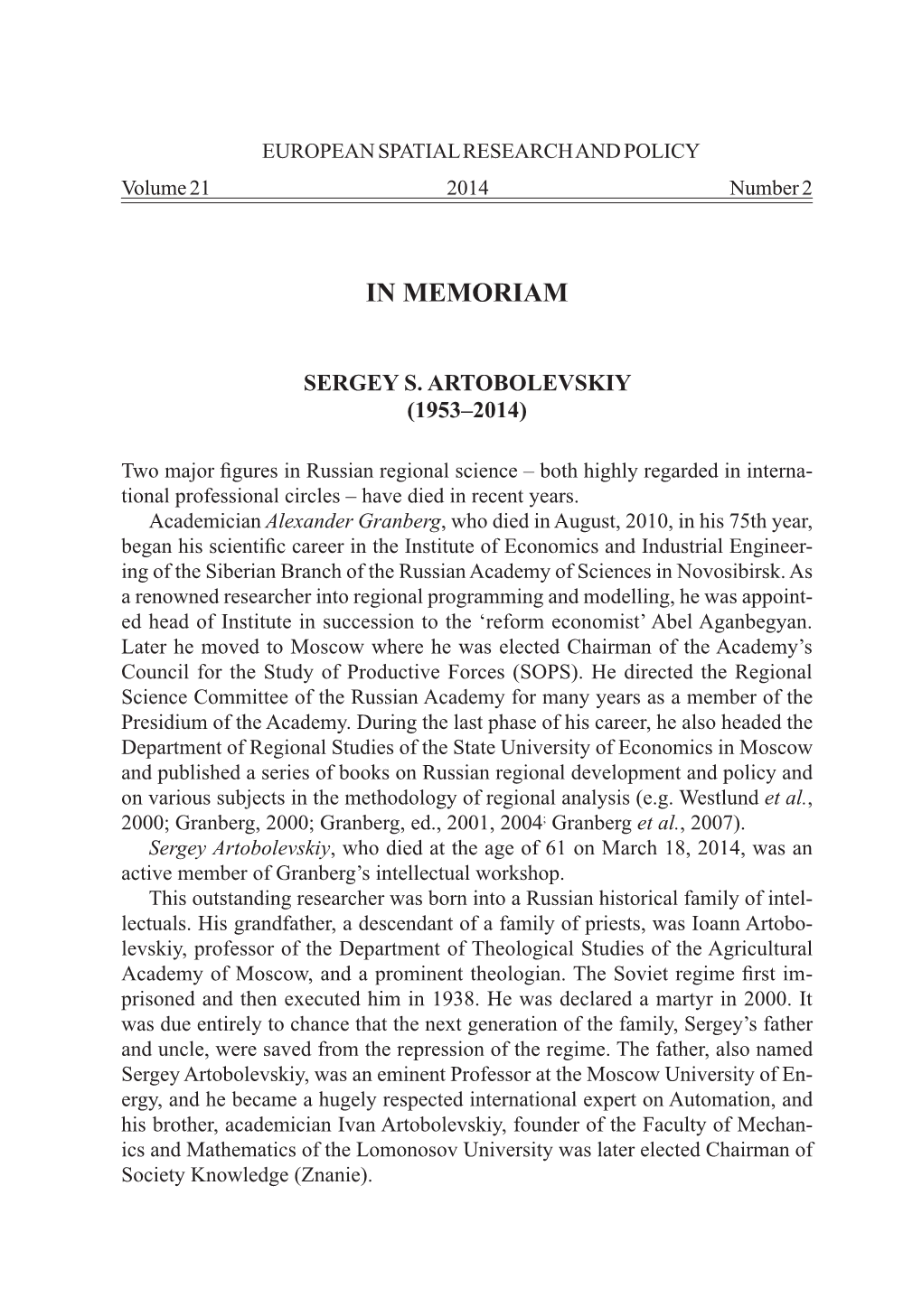 In Memoriam Sergey S. Artobolevskiy (1953Â•Fi2014)