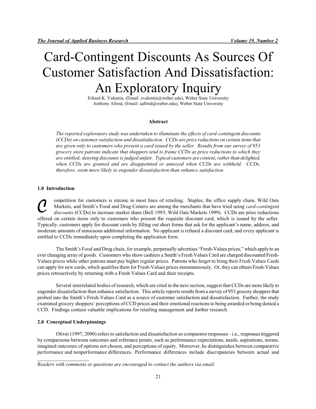 Card-Contingent Discounts As Sources of Customer Satisfaction and Dissatisfaction: an Exploratory Inquiry Erhard K