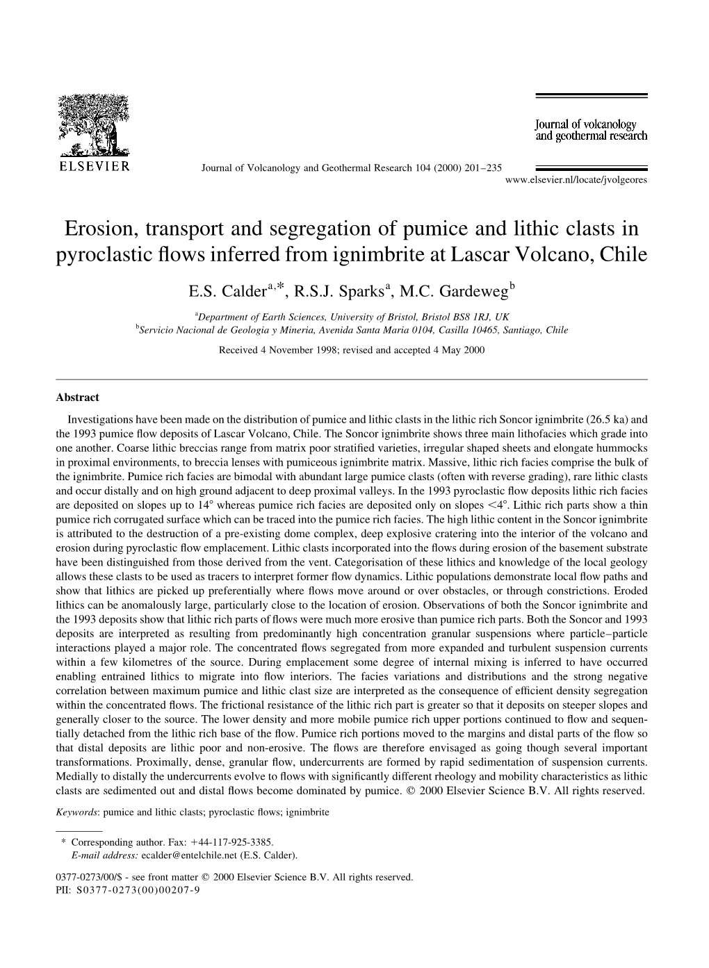 Erosion, Transport and Segregation of Pumice and Lithic Clasts in Pyroclastic ¯Ows Inferred from Ignimbrite at Lascar Volcano, Chile