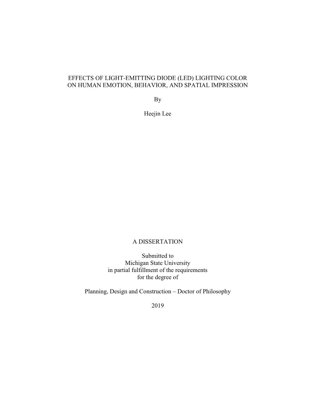 Effects of Light-Emitting Diode (Led) Lighting Color on Human Emotion, Behavior, and Spatial Impression