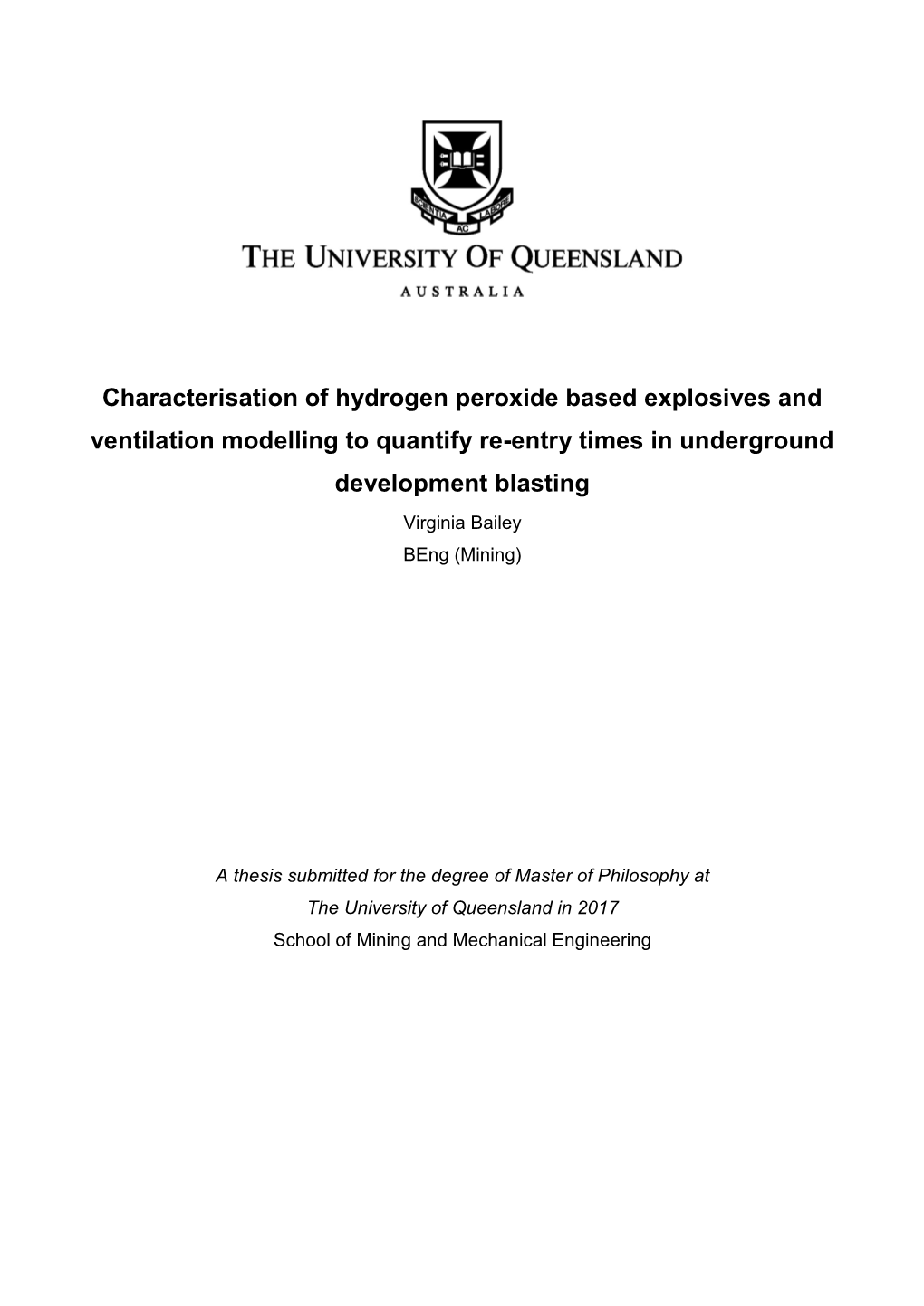 Characterisation of Hydrogen Peroxide Based Explosives and Ventilation Modelling to Quantify Re-Entry Times in Underground Development Blasting