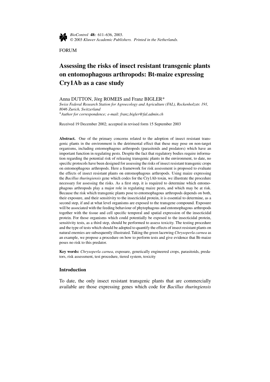 Assessing the Risks of Insect Resistant Transgenic Plants on Entomophagous Arthropods: Bt-Maize Expressing Cry1ab As a Case Study