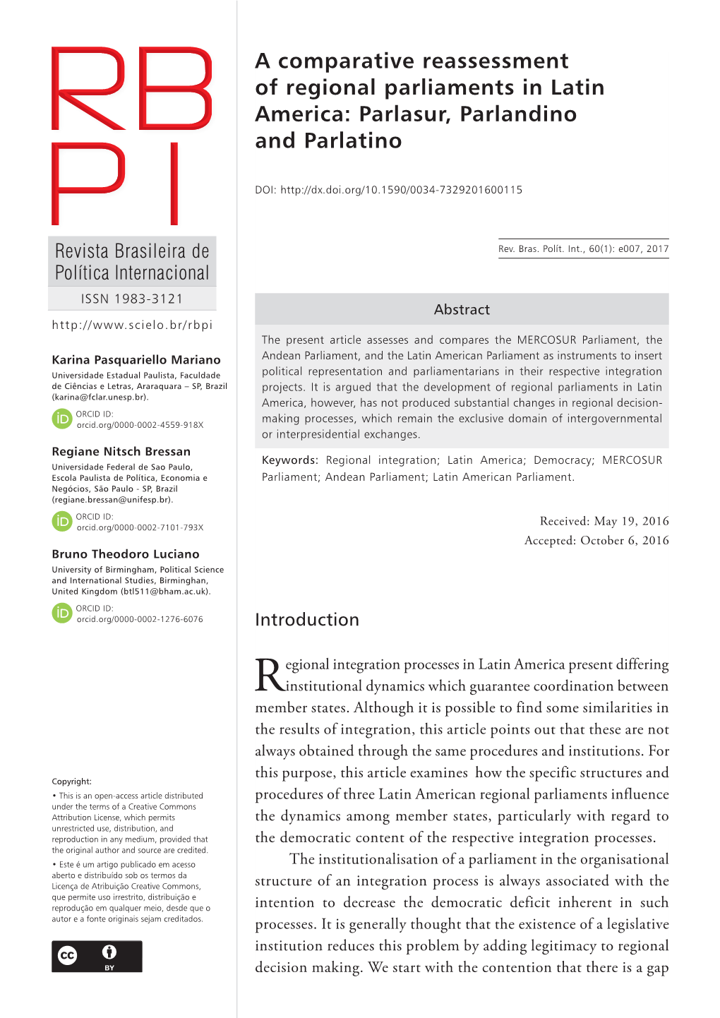 A Comparative Reassessment of Regional Parliaments in Latin America: Parlasur, Parlandino and Parlatino