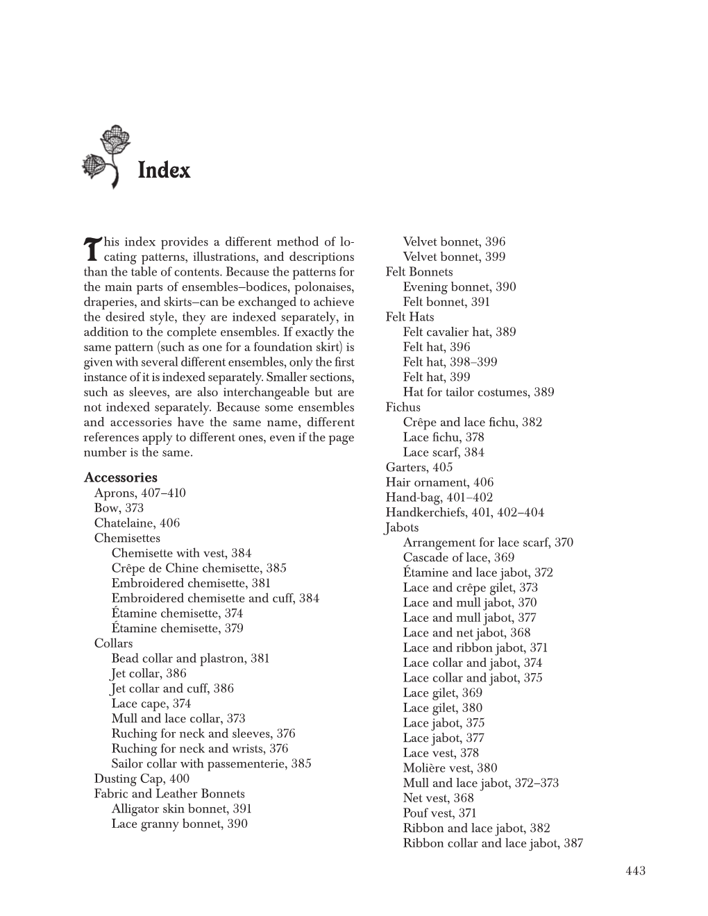 Accessories Have the Same Name, Different Crêpe and Lace Fichu, 382 References Apply to Different Ones, Even If the Page Lace Fichu, 378 Number Is the Same