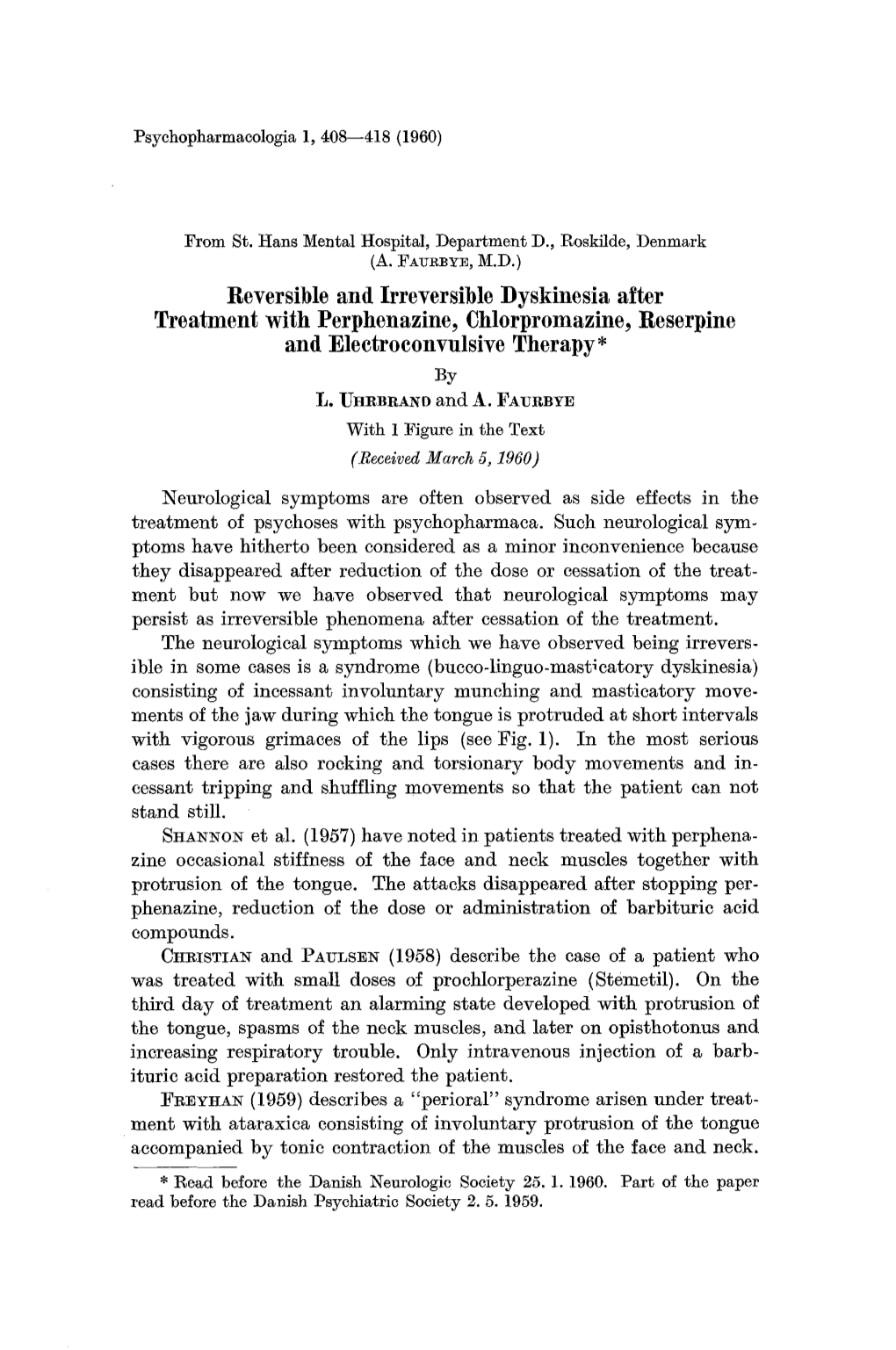 Reversible and Irreversible Dyskinesia After Treatment with Perphenazine, Chlorpromazine, Reserpine and Eleetroeonvulsive Therapy* by L