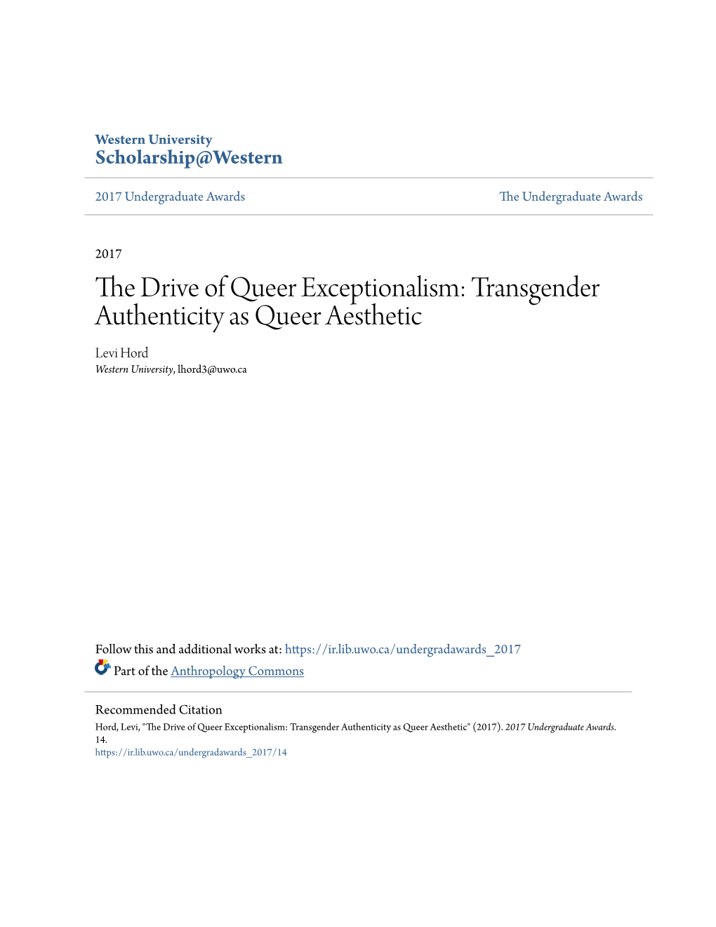 The Drive of Queer Exceptionalism: Transgender Authenticity As Queer Aesthetic Levi Hord Western University, Lhord3@Uwo.Ca