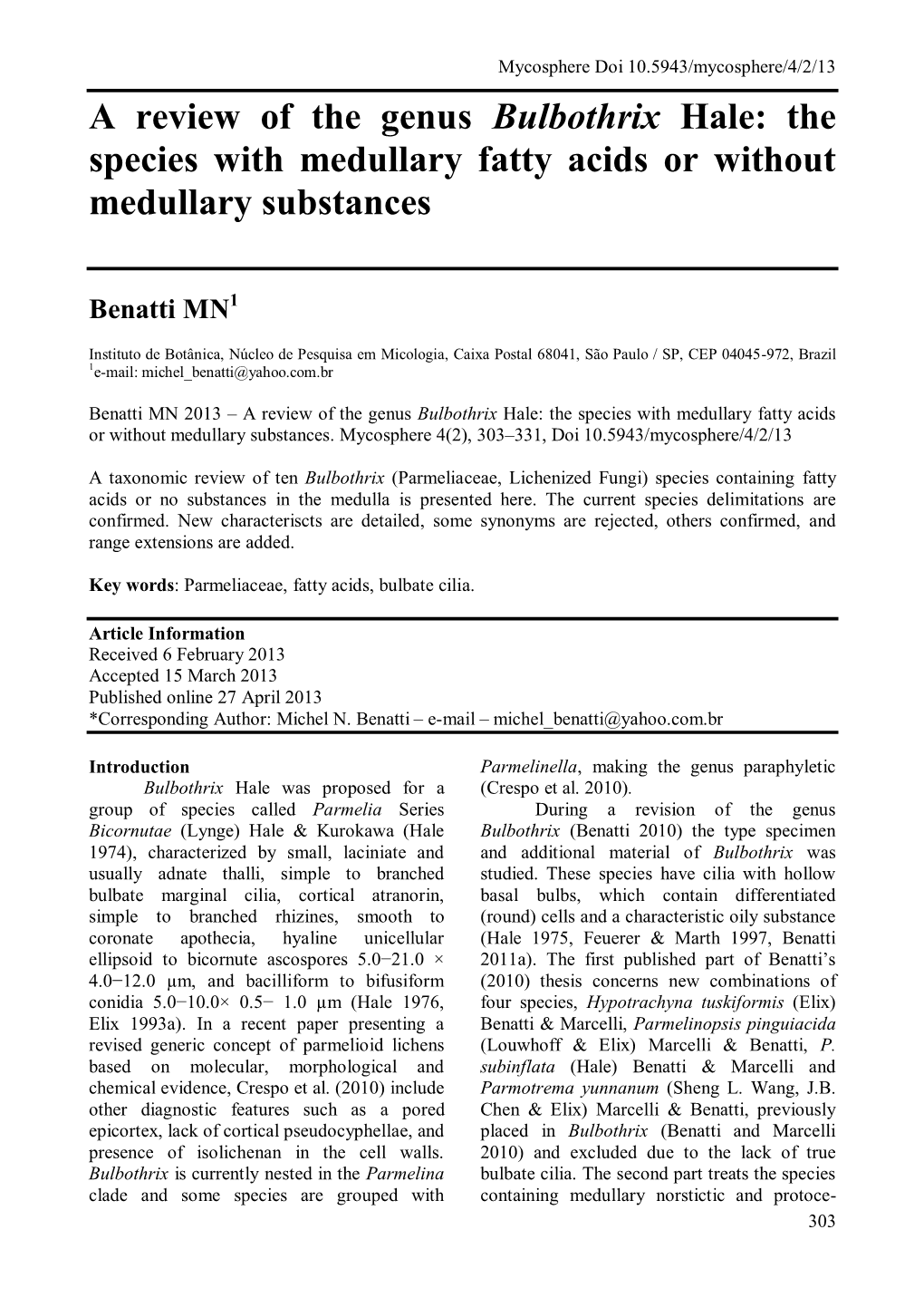 A Review of the Genus Bulbothrix Hale: the Species with Medullary Fatty Acids Or Without Medullary Substances