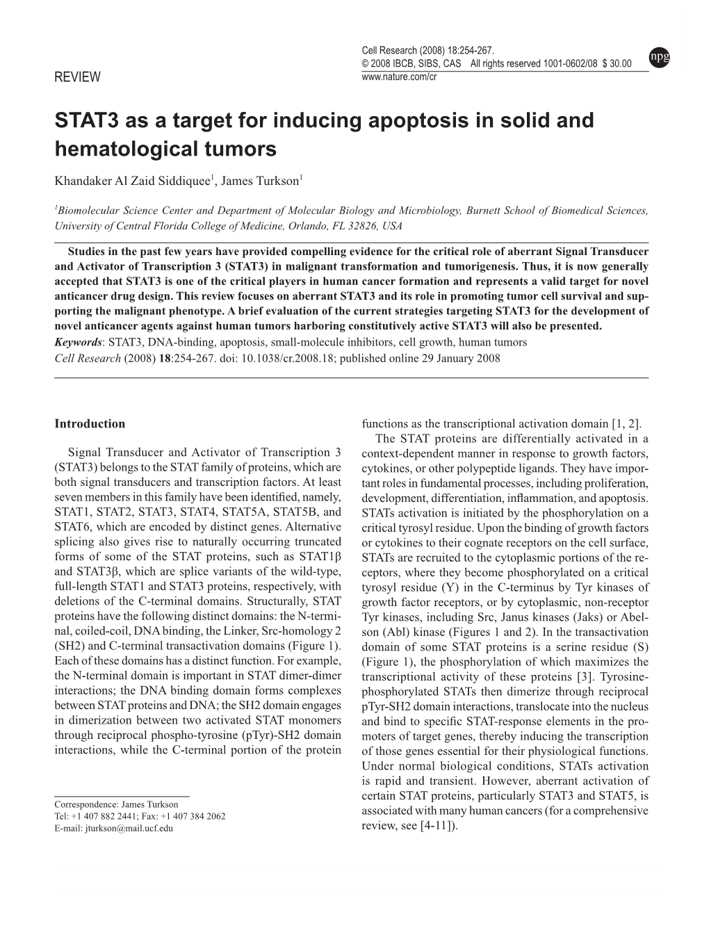 STAT3 As a Target for Inducing Apoptosis in Solid and Hematological Tumors Khandaker Al Zaid Siddiquee1, James Turkson1