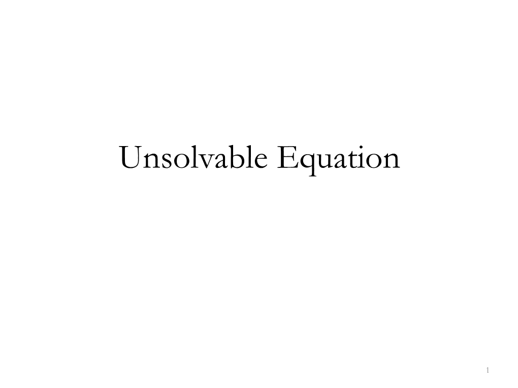 Unsolvable Equation