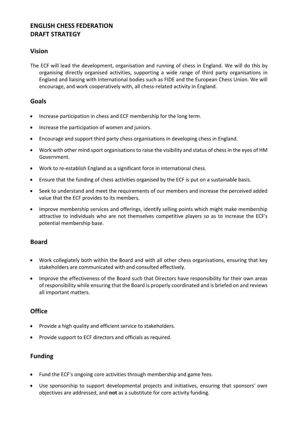 ENGLISH CHESS FEDERATION DRAFT STRATEGY Vision Goals Board Office Funding