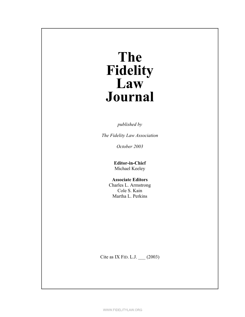 The Fidelity Law Journal