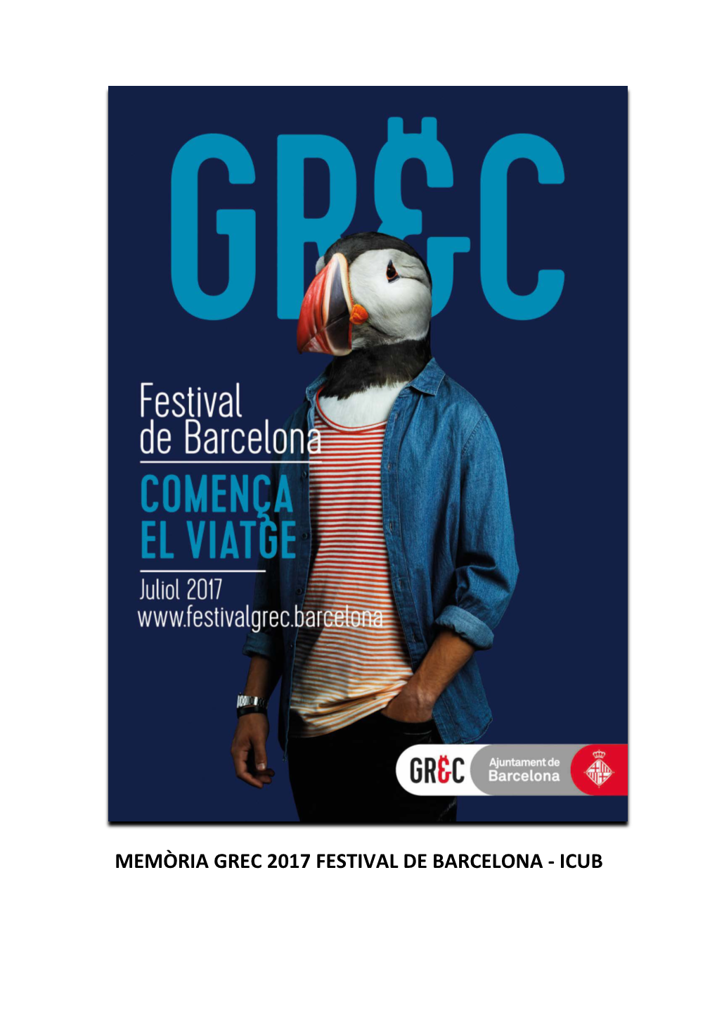 Memòria Grec 2017 Festival De Barcelona - Icub