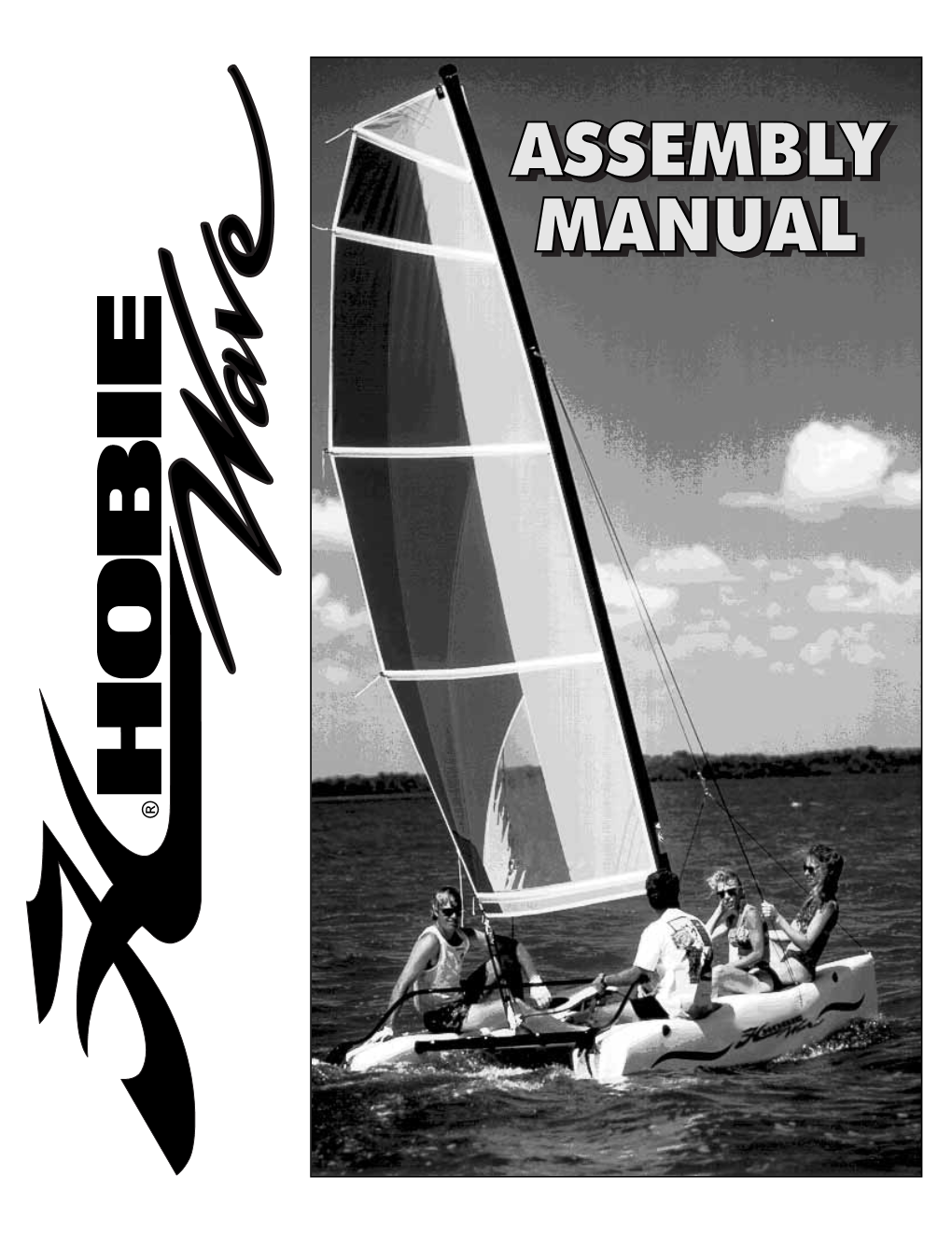Wave and Welcome to the HOBIE® Sailing Family