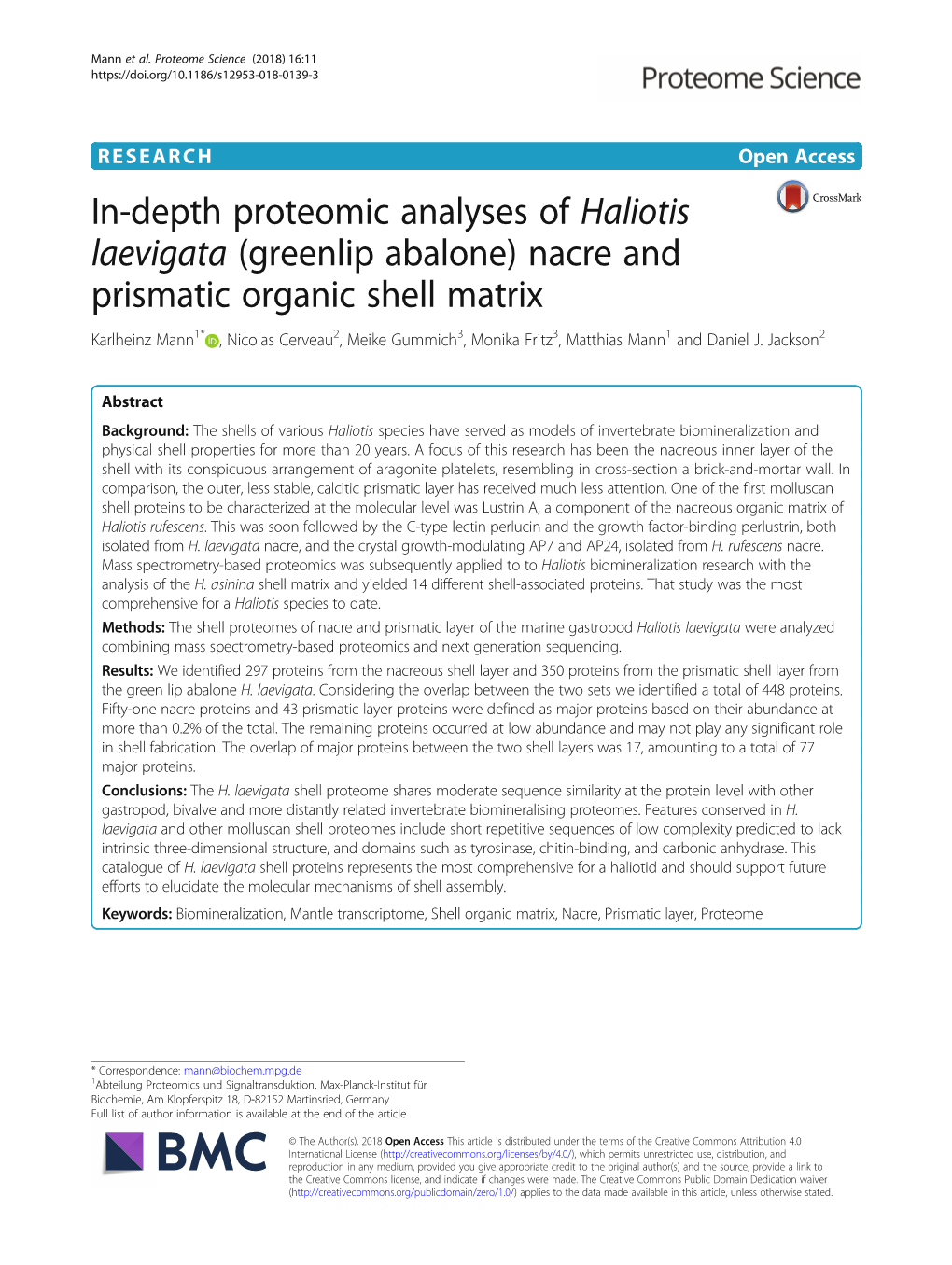 (Greenlip Abalone) Nacre and Prismatic Organic Shell Matrix Karlheinz Mann1* , Nicolas Cerveau2, Meike Gummich3, Monika Fritz3, Matthias Mann1 and Daniel J