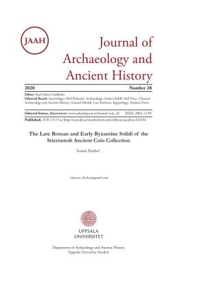 Journal of Archaeology and Ancient History 2020 Number 28 Editor: Karl-Johan Lindholm Editorial Board: Assyriology: Olof Pedersén