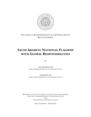 Saudi Aramco: National Flagship with Global Responsibilities