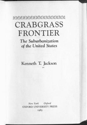 CRABGRASS FRONTIER the Suburbanization of the United States