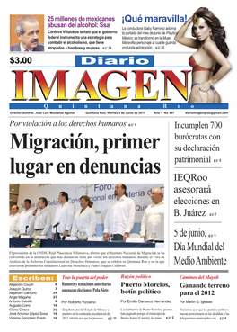 DIARIO IMAGEN QUINTANA ROO Dez, En Base a Un Recorrido Que Hi- Cos, Benny Millán Y De Zofemat, L N Políticos Que Ven a La Comunidad Como Un Filón Electoral