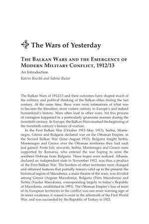 Introduction: the Wars of Yesterday: the Balkan Wars and The