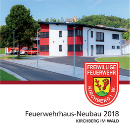 Feuerwehrhaus-Neubau 2018 KIRCHBERG IM WALD Neubau Feuerwehrhaus Kirchberg Im Wald