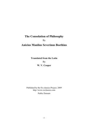 The Consolation of Philosophy Anicius Manlius Severinus Boethius