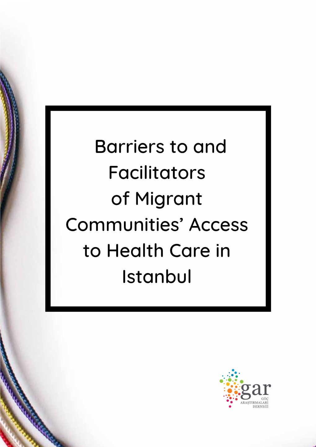 Barriers to and Facilitators of Migrant Communities' Access to Health