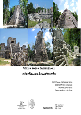 Políticas De Manejo De Zonas Arqueológicas Con Visita Pública En El Estado De Quintana Roo