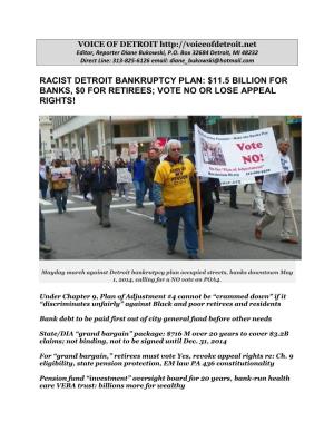 Racist Detroit Bankruptcy Plan: $11.5 Billion for Banks, $0 for Retirees; Vote No Or Lose Appeal Rights!