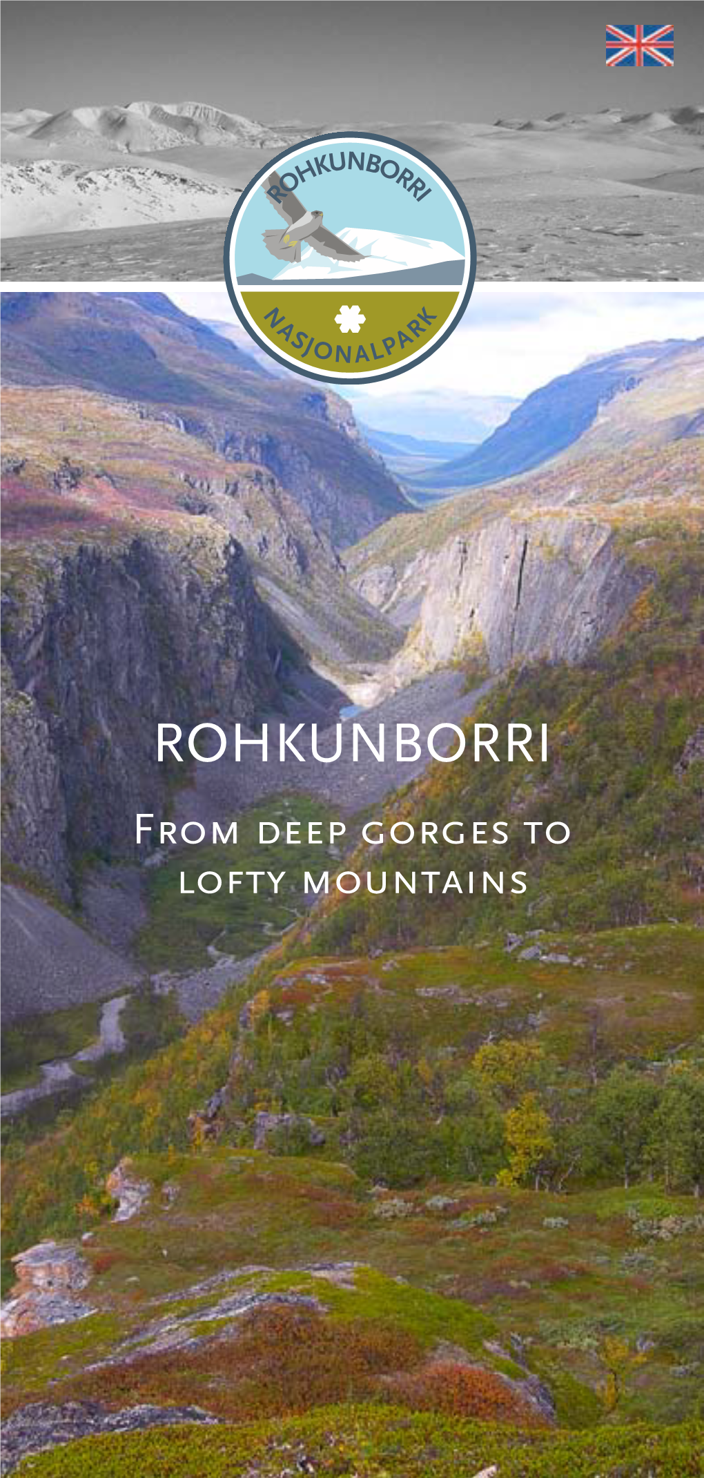 Rohkunborri from Deep Gorges to Lofty Mountains 2° 3° Rohkunborri National Park Rohkunborri National Park